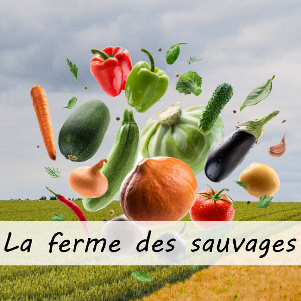 La ferme des sauvages
